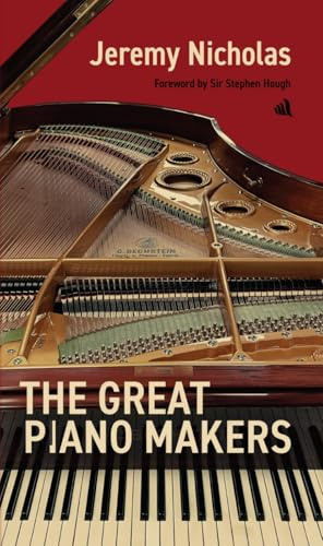 The Great Piano Makers