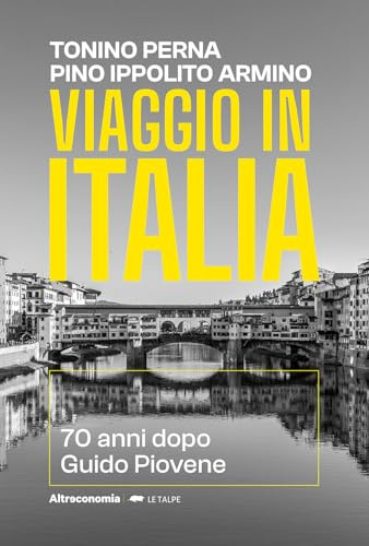 Viaggio in Italia 70 anni dopo Guido Piovene