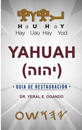 YAHUAH: Guía de Restauración