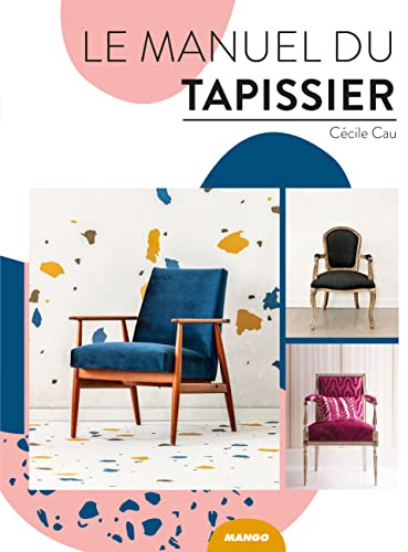 Le manuel du tapissier