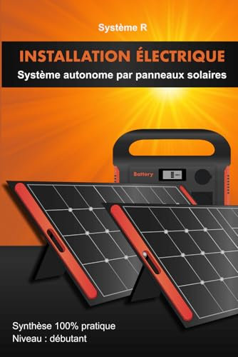 Installation Électrique: Les Fondamentaux de l’Électricité | De l’Installation de Base à l’Autonomie par Panneaux Solaires