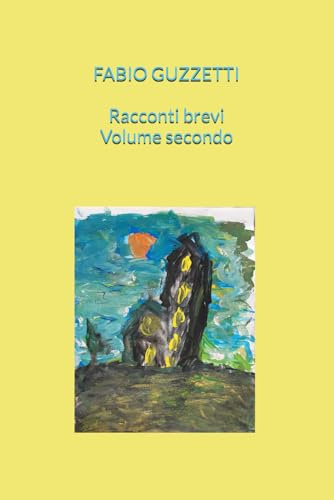 Racconti brevi Volume secondo