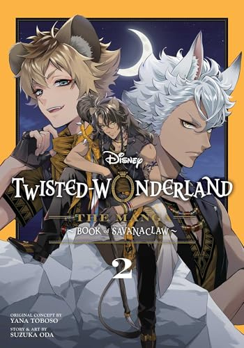 Disney Twisted-Wonderland: The Manga – Book of Savanaclaw, Vol. 2: Volume 2