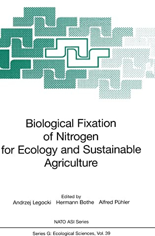 Biological Fixation of Nitrogen for Ecology and Sustainable Agriculture (NATO ASI Series / Ecological Sciences)