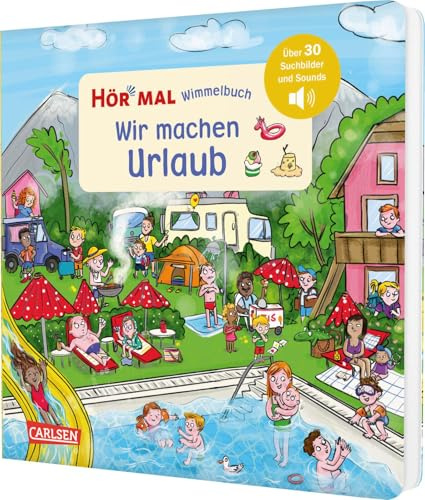 Hör mal (Soundbuch): Wimmelbuch: Wir machen Urlaub: Sachen suchen und Geräusche raten | Soundbuch ab 2 Jahren mit langen Sounds und – NEU – wiederaufladbar mit USB-C-Anschluss!