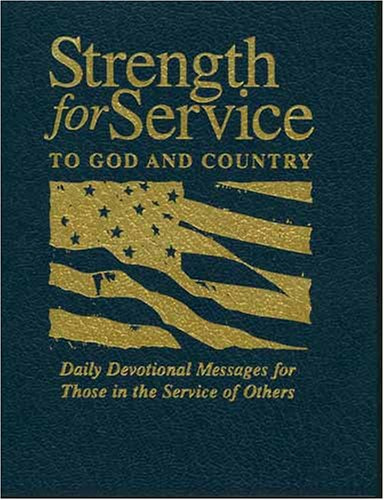 Strength For Service: Daily Devotional Messages For Those In The Service Of Others