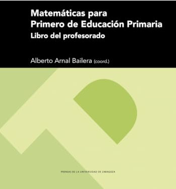 MATEMÁTICAS PARA PRIMERO DE EDUCACIÓN PRIMARIA: 330 (Textos Docentes)