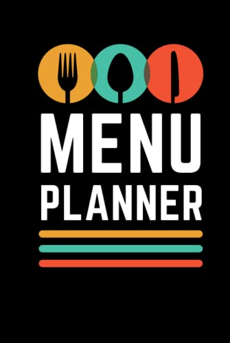 Hardcover Menu Planner: Modern Black Orange Yellow Teal Theme / 6x9 Weekly Meal Planning Notebook / With Grocery List Organizer / Track - Plan ... of Blank Templates / Gift for Meal Prepping