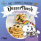 Das Pummeleinhorn-Dessertbuch. Hardcover-Ausgabe: Leckereien für den Naschbrettbauch