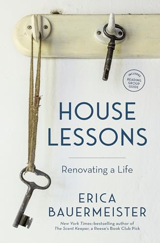 House Lessons: Renovating a Life