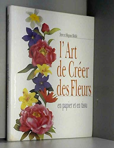 L'Art de Créer des Fleurs en papier et tissu