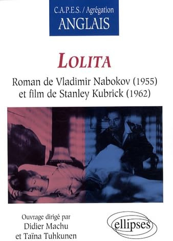 Lolita, roman de Vladimir Nabokov (1955) et film de Stanley Kubrick (1962)