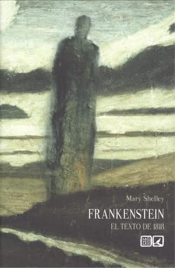 Frankenstein: El texto de 1818 (LV - NARRATIVA)