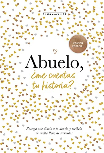 Abuelo, ¿me cuentas tu historia? (edición oficial) (¿Me cuentas tu historia?): Un libro personalizable que se convertirá en un magnífico recuerdo de ... para los abuelos.: 4 (Obras diversas)