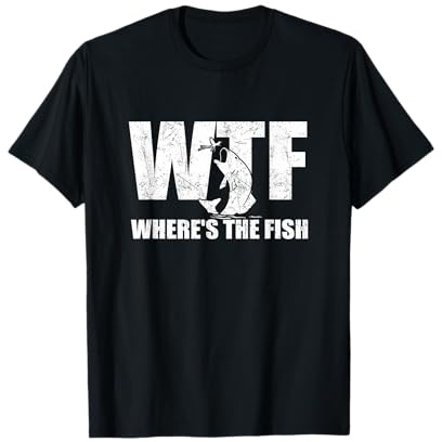 WTF Where's The Fish Men's Funny Fishing Gifts Fathers Day T-Shirt