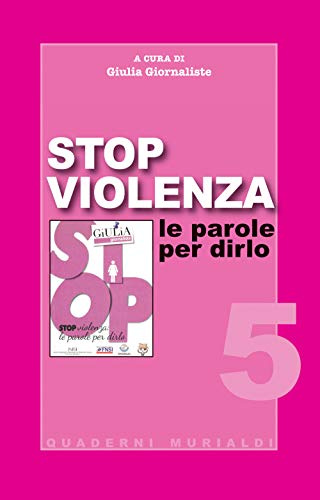 Stop violenza. Le parole per dirlo