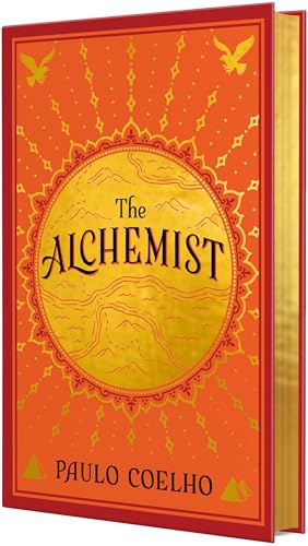 The Alchemist: A special deluxe edition of the extraordinary and beloved international bestseller about love, magic and dreams.