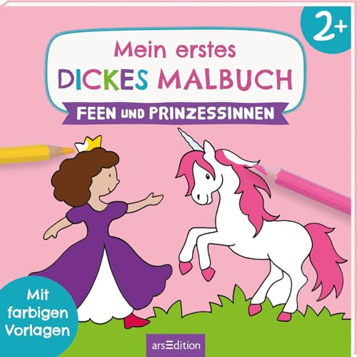 Mein erstes dickes Malbuch ab 2 – Feen und Prinzessinnen: Mit farbigen Vorlagen | Erstes Ausmalen mit einfachen Motiven (Malbuch ab 2 Jahren)