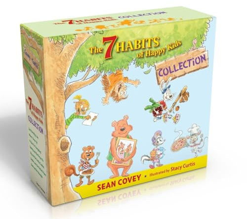The 7 Habits of Happy Kids Collection (Boxed Set): Just the Way I Am; When I Grow Up; A Place for Everything; Sammy and the Pecan Pie; Lily and the ... and the Perfect Poem; Goob and His Grandpa