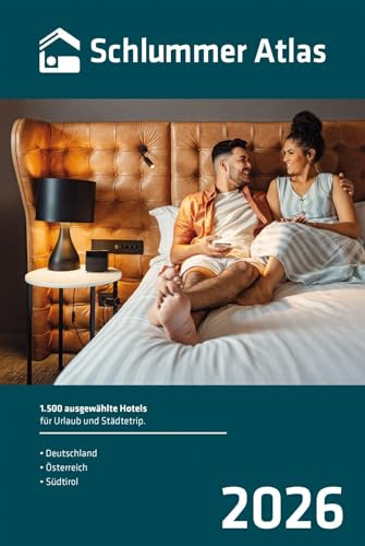 Schlummer Atlas 2026: 1.500 ausgewählte Hotels für Urlaub und Städtetrip