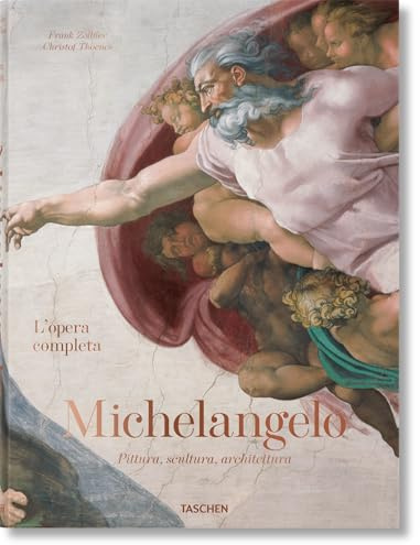 Michelangelo: L'opera completa. Pittura, scultura, architettura