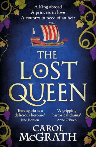 The Lost Queen: The stunning historical novel of a feisty, intelligent Queen and her epic journey to reunite with her King