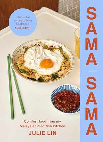 Sama Sama: Comfort food from my Malaysian-Scottish kitchen