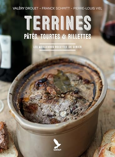 Terrines, pâtés, tourtes et rillettes: Les meilleures recettes de gibier