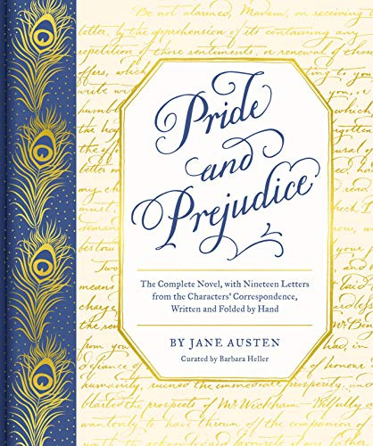 Pride and Prejudice: The Complete Novel, With Nineteen Letters from the Characters' Correspondence, Written and Folded by Hand