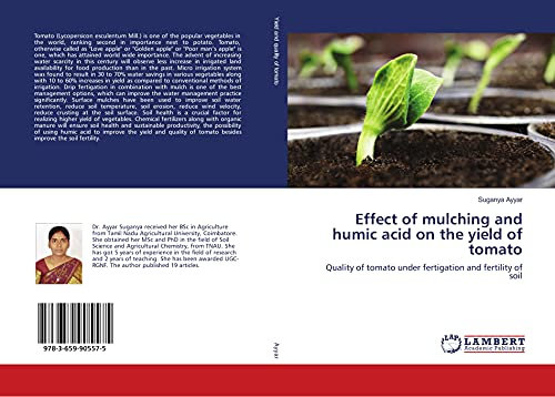 Effect of mulching and humic acid on the yield of tomato: Quality of tomato under fertigation and fertility of soil