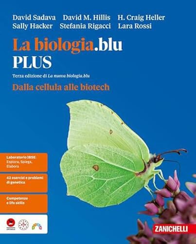 La biologia.blu. Dalla cellula alle biotech. Ediz. PLUS. Per le Scuole superiori