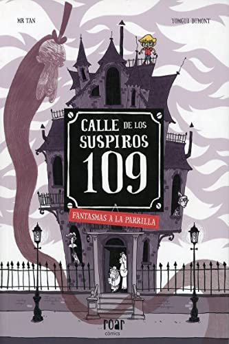 CALLE DE LOS SUSPIROS 109. Fantasmas a la parrilla (Roar)