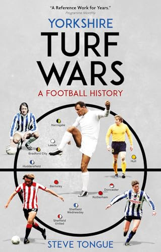 Yorkshire Turf Wars: A Football History
