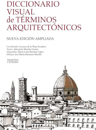 Diccionario visual de términos arquitectónicos (Arte Grandes temas)