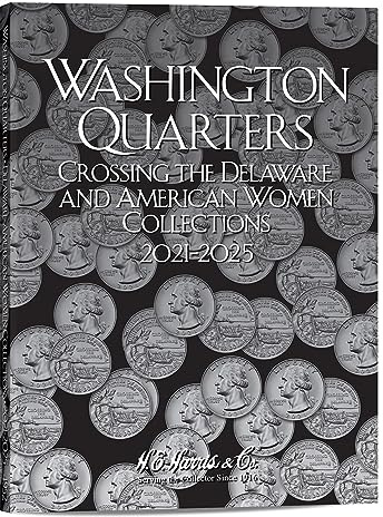H.E. Harris & Co. US Crossing the Delaware and American Women Quarter Coin Folder 2021 – 2025#4952