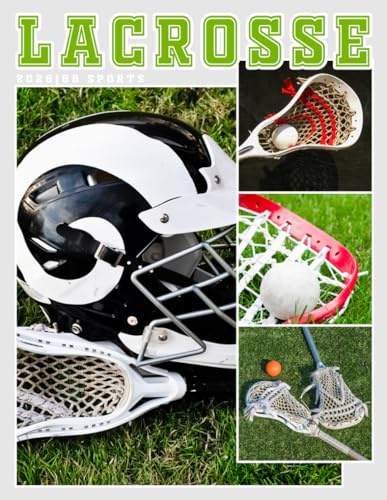 2026 Lacrosse: 12-Month, Perfect for Lacrosse Players, Fans, and Sports Enthusiasts