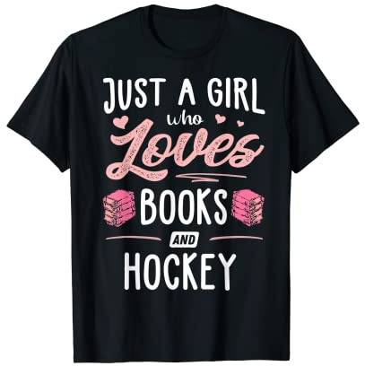 Just A Girl Who Loves Books And Hockey Gift Women T-Shirt
