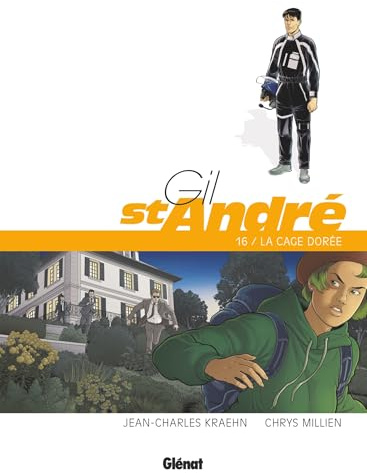 Gil Saint-André - Tome 16: La Cage Dorée