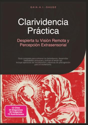 Clarividencia Práctica: Despierta tu Visión Remota y Percepción Extrasensorial (Esoterismo)