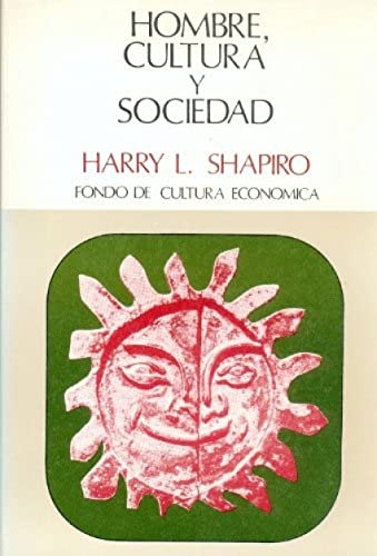 Hombre, cultura y sociedad/ Man, Culture and Society