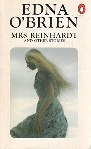 Mrs Reinhardt And Other Stories: Number Ten; Baby Blue; the Small Town Lovers; Christmas Roses; Ways; a Woman By the Seaside; in the Hours of ... Heart; Mary; Forgetting; Clara; Mrs Reinhardt