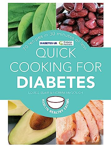 Quick Cooking for Diabetes: 70 recipes in 30 minutes or less (Hamlyn Healthy Eating)