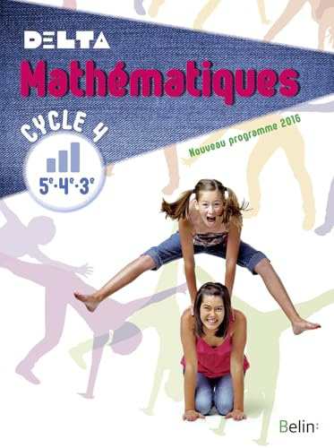 Mathématiques 5e-4e-3e Cycle 4 Delta : livre de l'élève - Grand format - Nouveau programme 2016