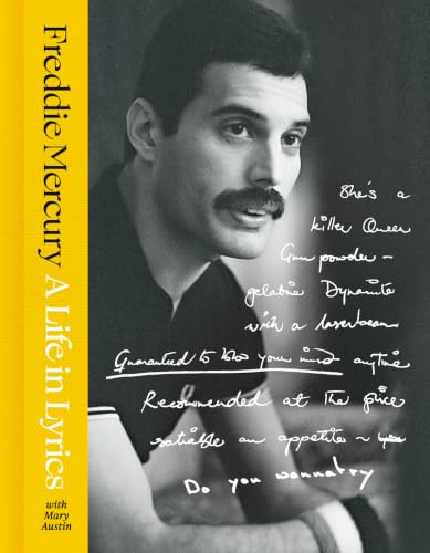 A Life in Lyrics: The Official Creative Legacy of Freddie Mercury, Based on His Unseen Personal Archives and Collections. A must-read for 2026. THE NO.1 SUNDAY TIMES BESTSELLER.