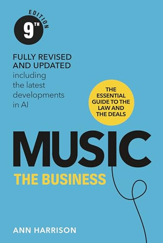 Music: The Business (9th Edition): (9th edition)