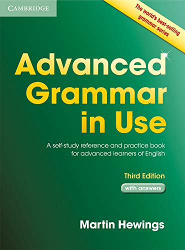 Advanced Grammar in Use with Answers: A Self-Study Reference and Practice Book for Advanced Learners of English