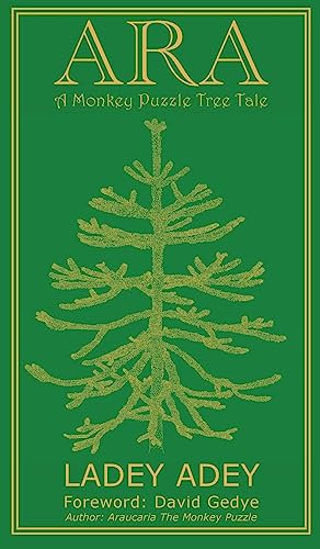 Ara: A Monkey Puzzle Tree Tale