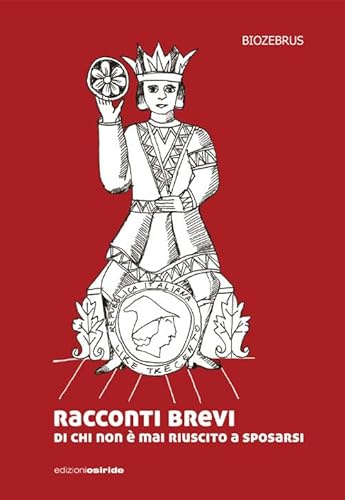 Racconti brevi di chi non è mai riuscito a sposarsi
