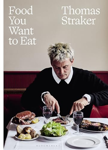 Food You Want to Eat: The instant Sunday Times bestseller