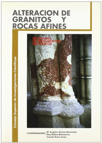 Alteraciones de granitos y rocas afines, empleados como materiales de construcción: Actas del workshop (SIN COLECCION)